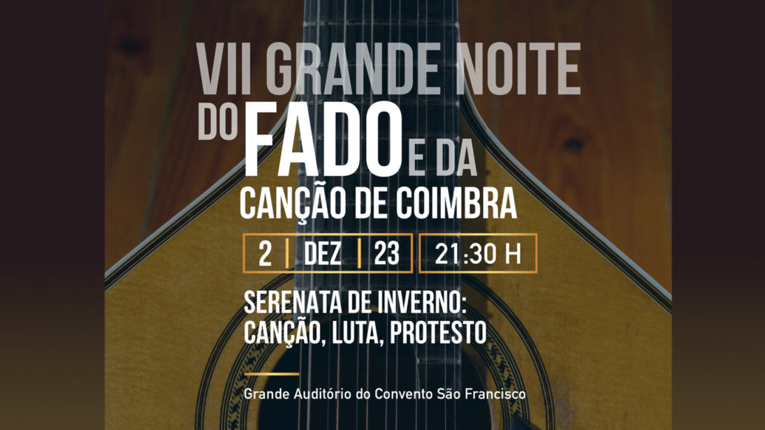 VII Grande Noite do Fado e da Canção de Coimbra é já este sábado no Convento São Francisco