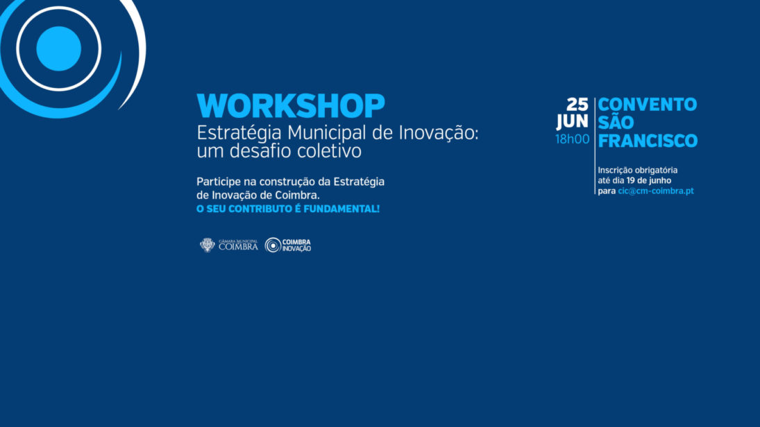 Câmara organiza workshop sobre construção da Estratégia Municipal de Inovação a 25 de junho