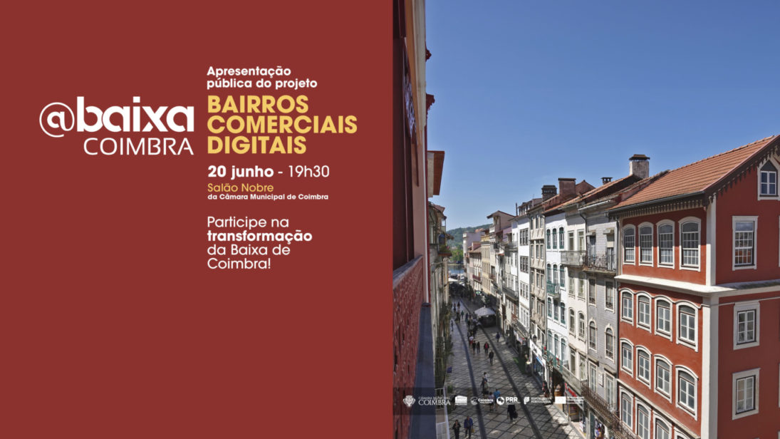 Projeto @Baixa Coimbra vai ser apresentado ao público no dia 20 de junho
